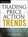Trading Price Action Trends (eBook): Technical Analysis of Price Charts Bar by Bar for the Serious Trader